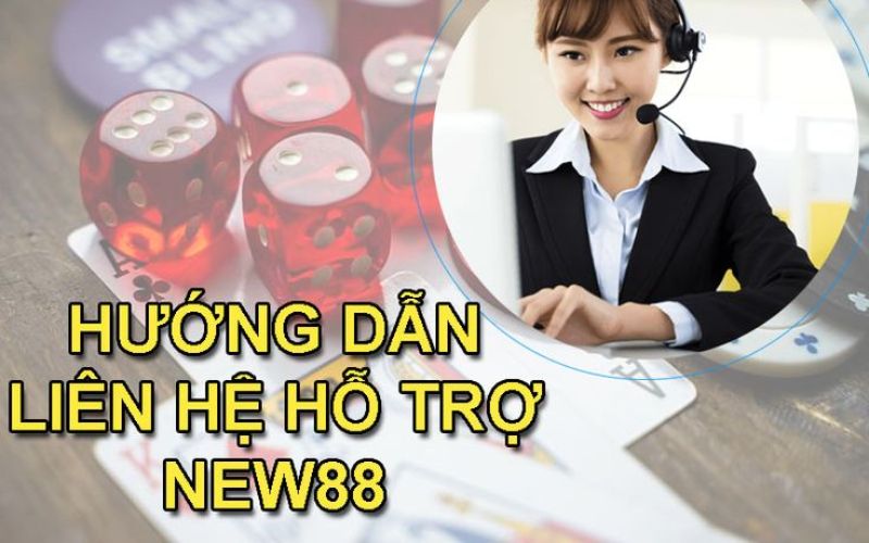 Liên hệ new88 danh sách đầy đủ các kênh liên hệ chính thức