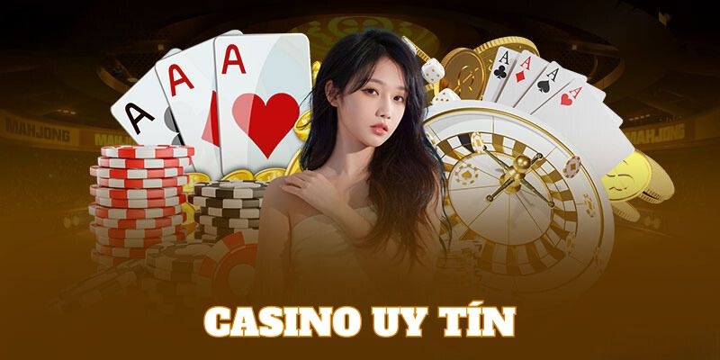 Casino uy tín